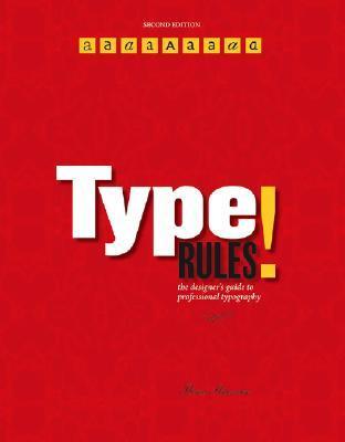Type Rules!: The Designer's Guide To Professional Typography by Ilene ...