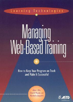 Managing Web Based Training by Alan Ellis | Goodreads
