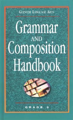 Glencoe Language Arts Grammar And Composition Handbook Grade 9 by ...