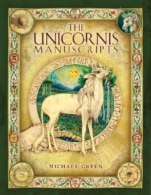 The Unicornis Manuscripts by Michael Green | Goodreads