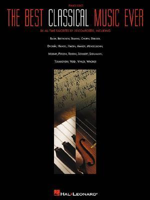 The Best Classical Music Ever by Various | Goodreads