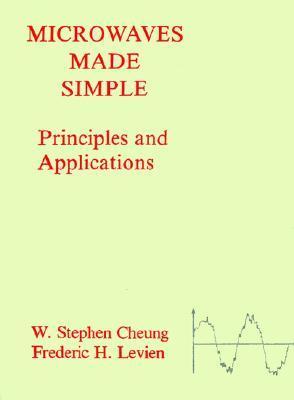 Microwaves Made Simple: Principles and Applications (Artech