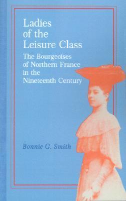 Ladies of the Leisure Class book cover