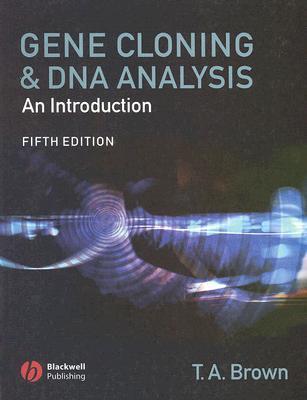 GENE CLONING & DNA ANALYSIS 第6版 Gene Cloning and DNA Analysis: An Introduction: Brown, T. A.
