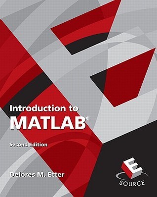 Introduction to MATLAB by Delores M. Etter | Goodreads