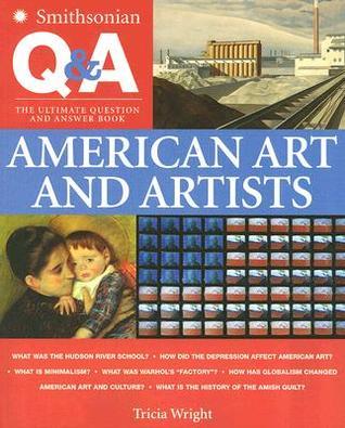 Smithsonian Q & A: American Art and Artists: The Ultimate Question ...