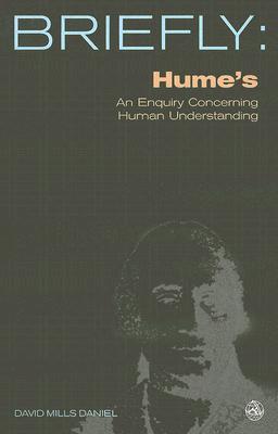 Hume's Enquiry Concerning Human Understanding by David Mills Daniel ...