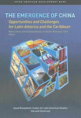 The Emergence of China: Opportunities and Challenges for Latin America ...