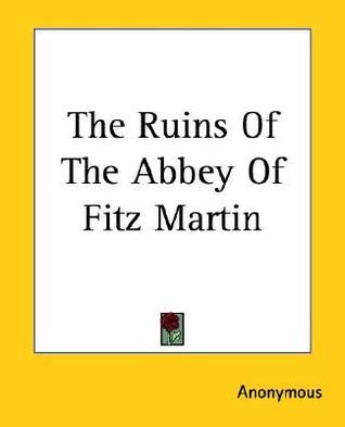 The Ruins Of The Abbey Of Fitz Martin
