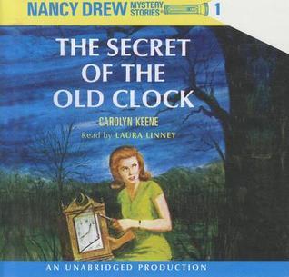The Secret of the Old Clock (Nancy Drew, #1)