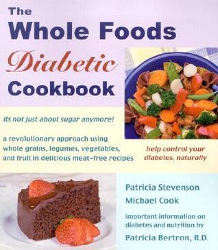 The Whole Foods Diabetic Cookbook book cover