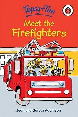 Topsy + Tim Meet the Firefighters