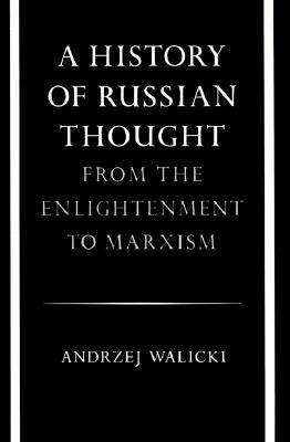 A History of Russian Thought: From the Enlightenment to Marxism