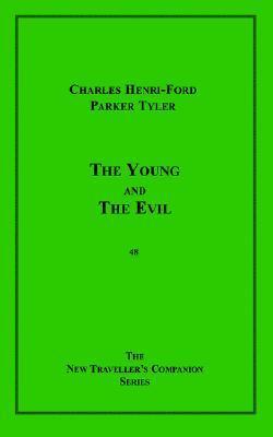 The Young and the Evil