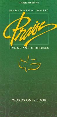 Maranatha Music Praise Hymns and Choruses: 4th-Grn-Wds by Maranatha ...
