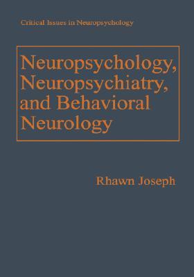 Neuropsychology, Neuropsychiatry, and Behavioral Neurology by R hawn ...