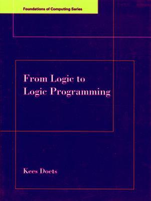 From Logic to Logic Programming (Foundations of Computing) by Kees ...