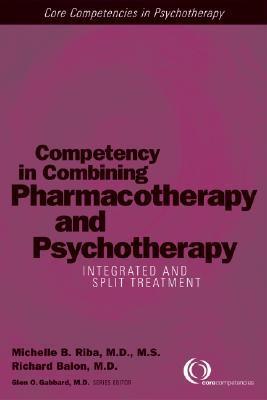 Competency In Combining Pharmacotherapy And Psychotherapy: Integrated ...