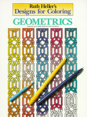 Designs for Coloring: Geometrics by Ruth Heller | Goodreads