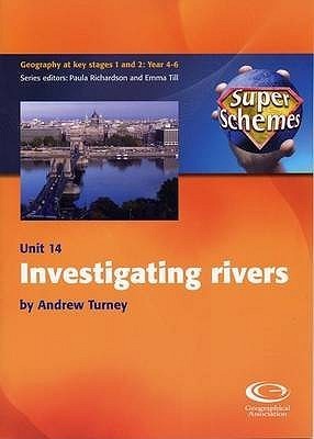 Investgating Rivers Display Investigating Rivers (Super Schemes) by Andrew Turney | Goodreads