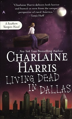 Living Dead in Dallas (Sookie Stackhouse, #2)