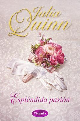 Espléndida pasión (Blydon, #1)