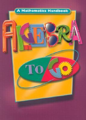 Algebra to Go: A Mathematics Handbook by Andrew Kaplan | Goodreads