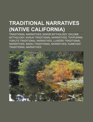 Traditional Narratives (Native California) Traditional Narratives