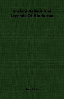 Ancient Ballads and Legends of Hindustan book cover