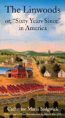 The Linwoods; or Sixty Years Since in America book cover