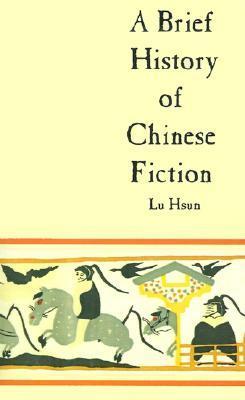 A Brief History of Chinese Fiction book cover