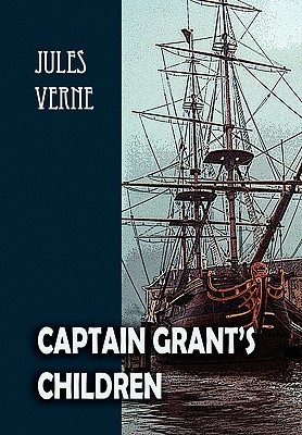 グラント船長の子供たち = Les enfants du Capitaine … Les Enfants Du Capitaine Grant (French Edition): Verne