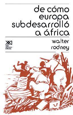 De cómo Europa subdesarrolló a África