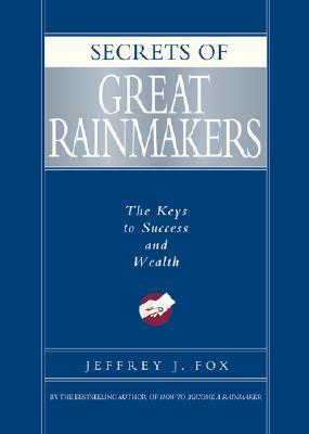 Secrets of Great Rainmakers book cover