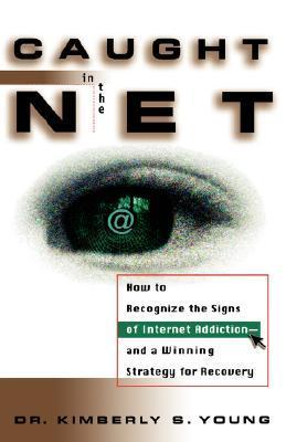 Caught in the Net: How to Recognize the Signs of Internet Addiction ...