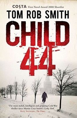 Child 44 (Leo Demidov,  #1)