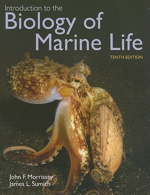 Introduction to the Biology of Marine Life by John F. Morrissey | Goodreads