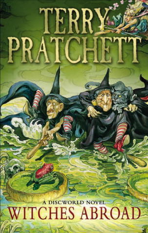 Witches Abroad (Discworld, #12)