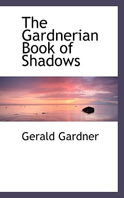 The Gardnerian Book of Shadows