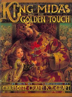 King Midas and the Golden Touch by M. Charlotte Craft | Goodreads