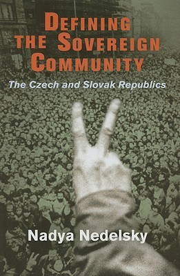 Defining the Sovereign Community: The Czech and Slovak Republics by ...