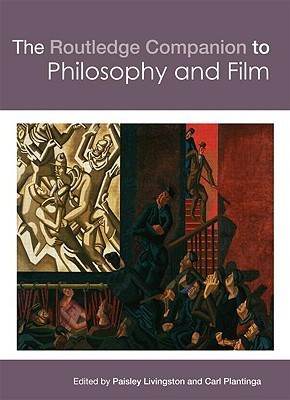 The Routledge Companion to Philosophy and Film book cover