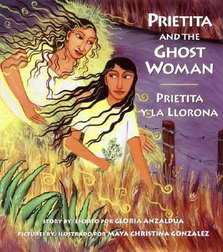 Prietita and the Ghost Woman/Prietita y la llorona book cover