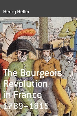 The Bourgeois Revolution in France, 1789-1815 book cover