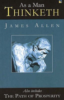 As a Man Thinketh / The Path of Prosperity