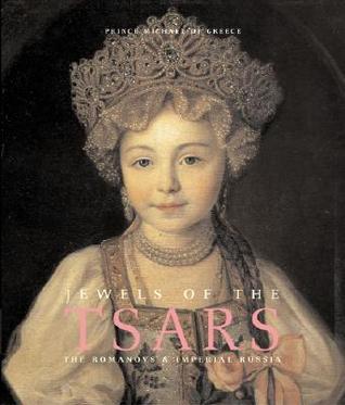 Jewels of the Tsars: The Romanovs and Imperial Russia cover