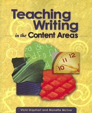 Vicky Writing Teaching Writing in the Content Areas by Vicki Urquhart | Goodreads