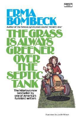 The Grass Is Always Greener over the Septic Tank cover