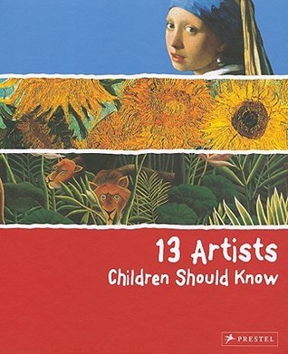 13 Artists Children Should Know (13 Children Should Know)