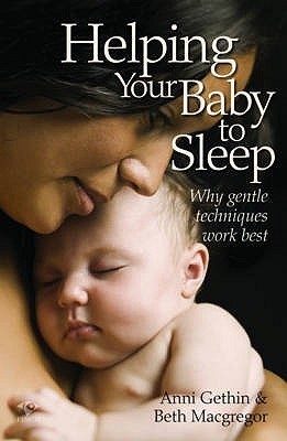 Helping Your Baby to Sleep: Why Gentle Techniques Work Best